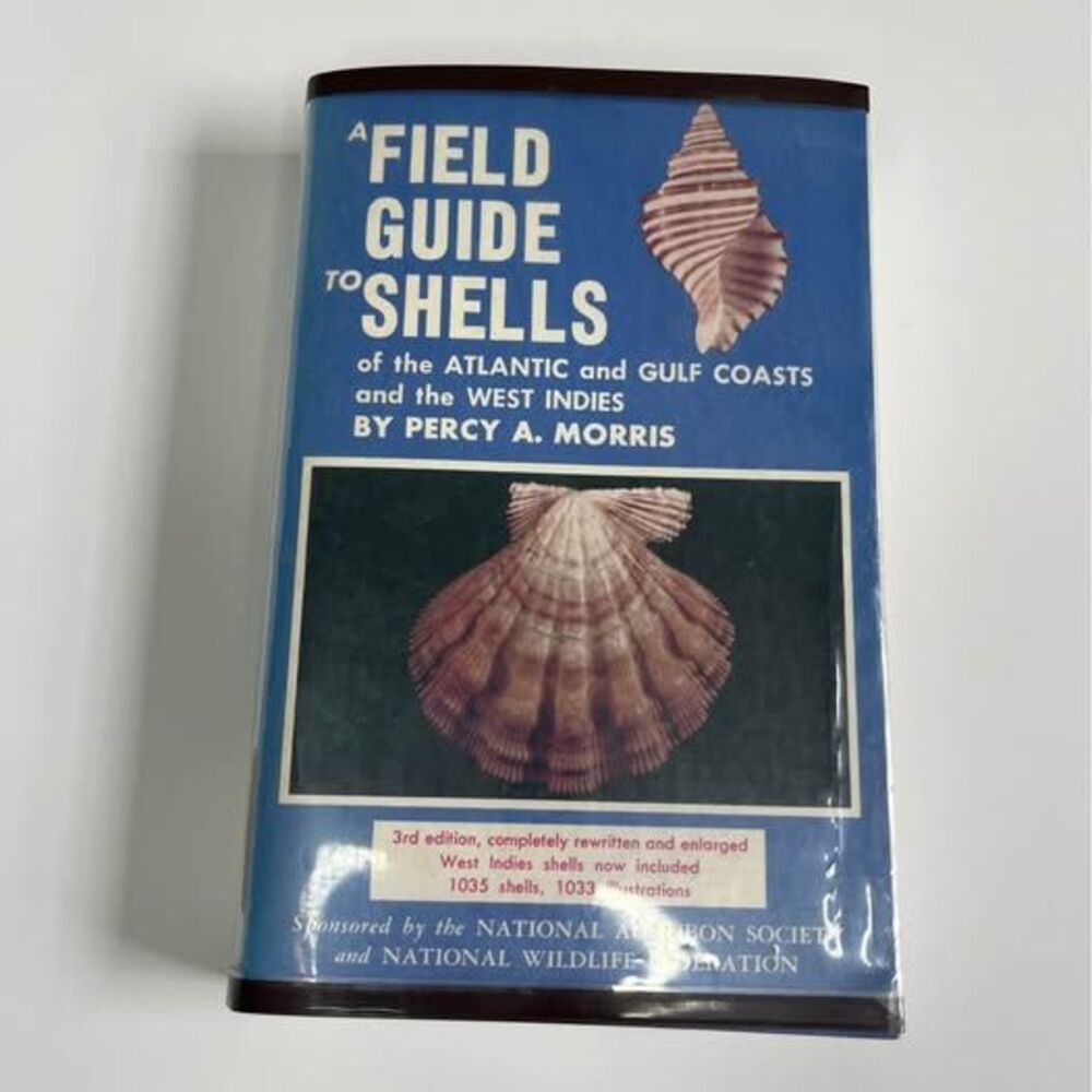 A Field Guide to Shells of the Atlantic and Gulf Coasts and the West Indies by P